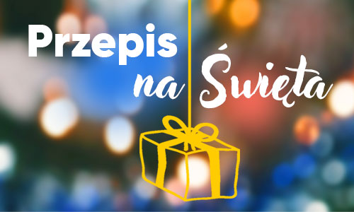 Przepis na Święta